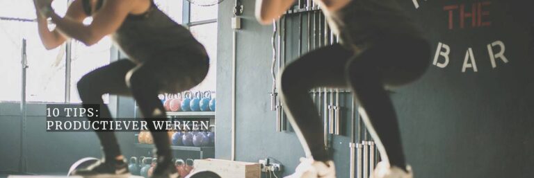 Tien tips om productiever te werken