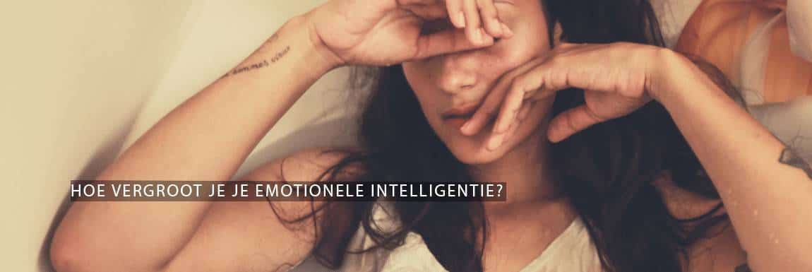 Hoe vergroot je je emotionele intelligentie