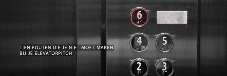 Tien fouten die je niet moet maken bij je elevatorpitch