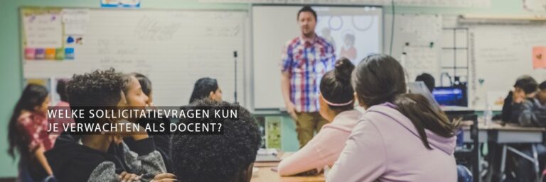 Welke sollicitatievragen kun je verwachten als docent?
