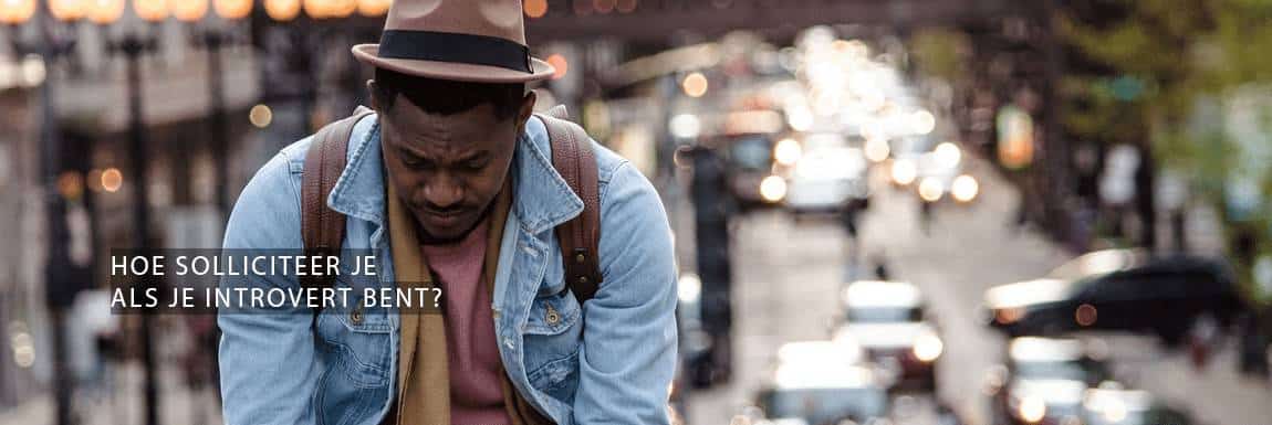 Hoe solliciteer je als je introvert bent?