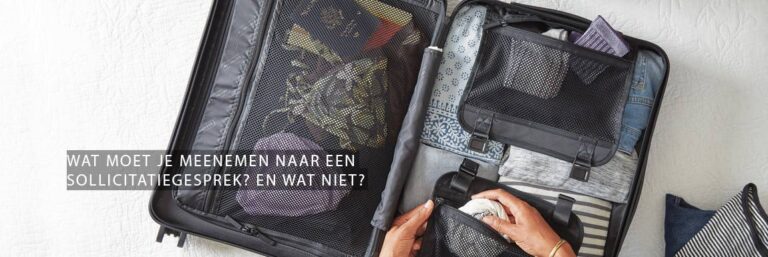 Wat moet je meenemen naar een sollicitatiegesprek? En wat niet?