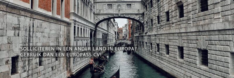 Solliciteren in een ander land in Europa? Gebruik dan een Europass cv!